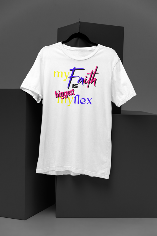 Faith is My Biggest Flex