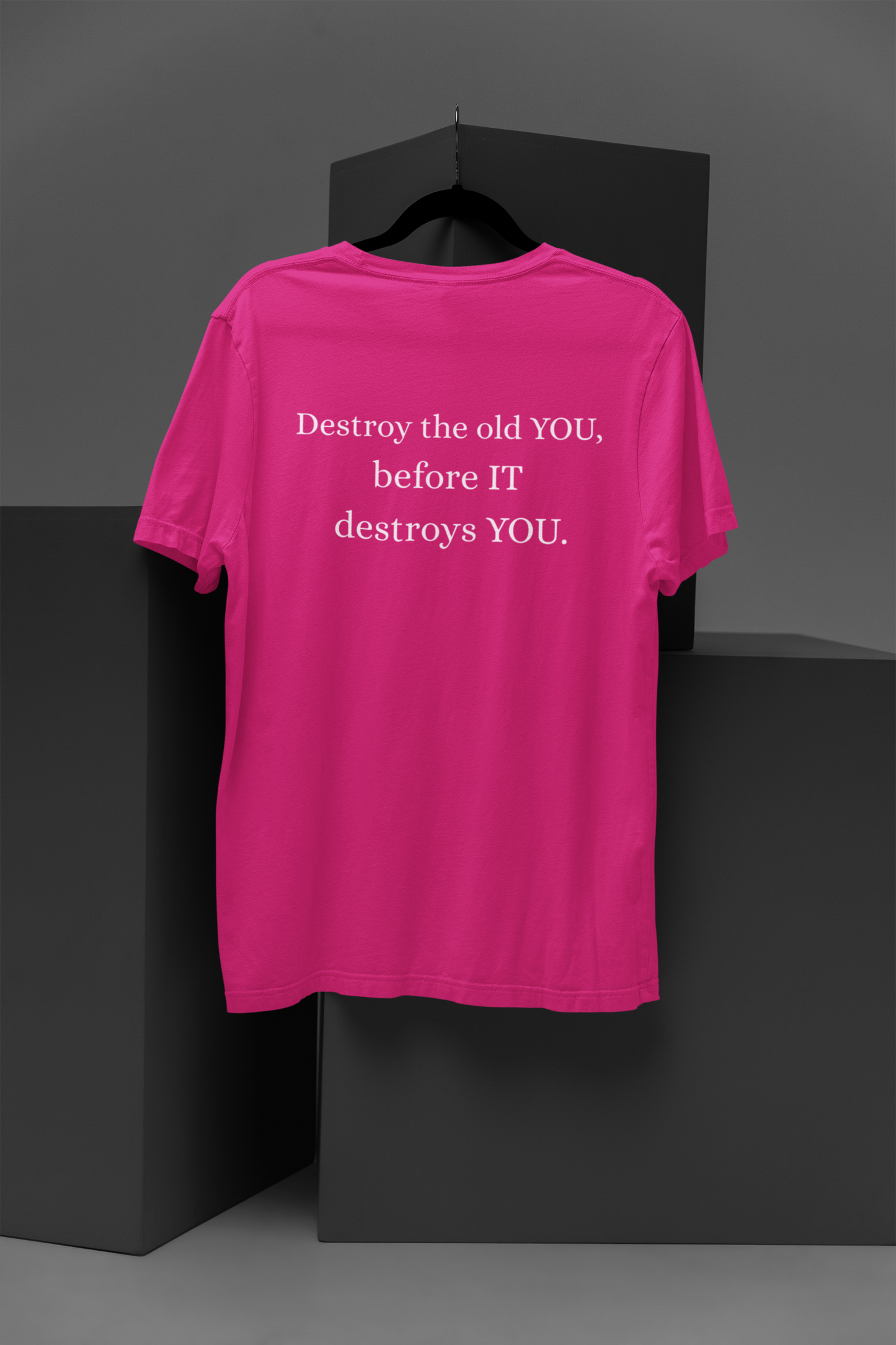 Destroy Your Old Self